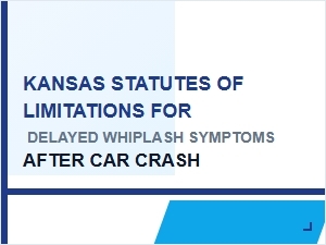 Kansas Statute of Limitations for Delayed Whiplash